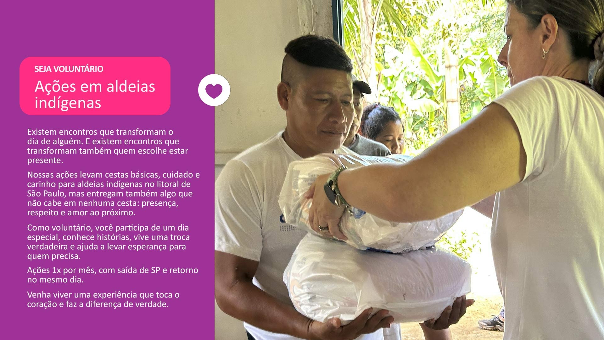 Voluntário para ações em aldeias indígenas no litoral de SP