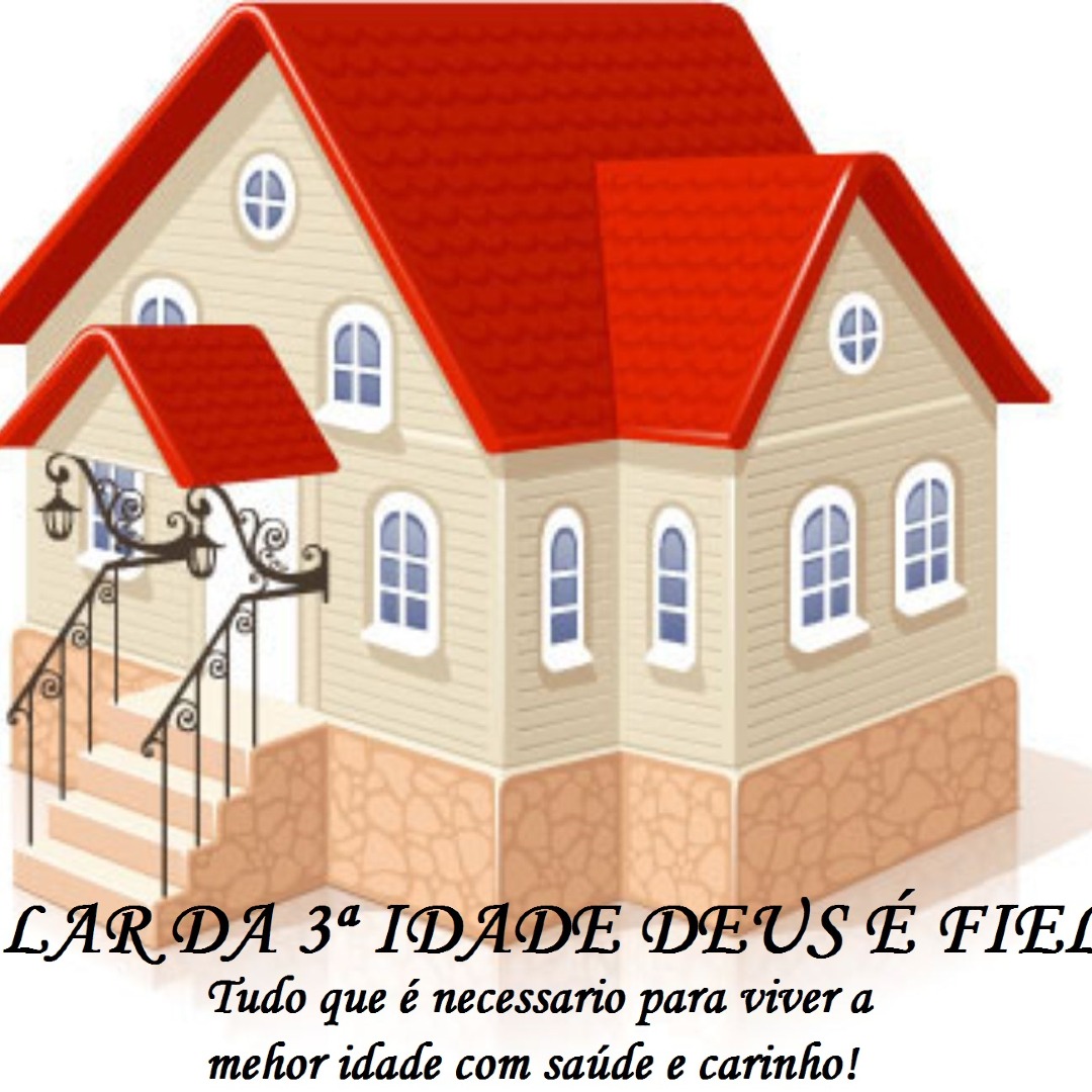 Lar da 3ª Idade Deus é Fiel
